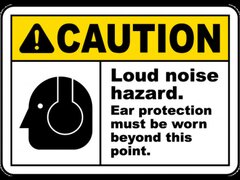 Ear Protection Must Be Worn Sign